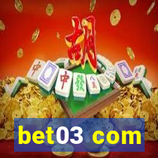 bet03 com