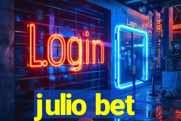 julio bet