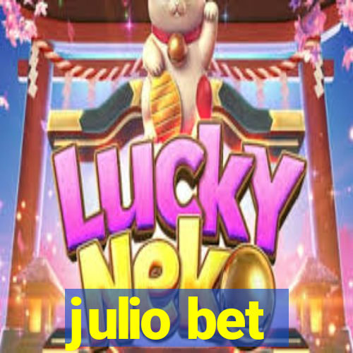 julio bet