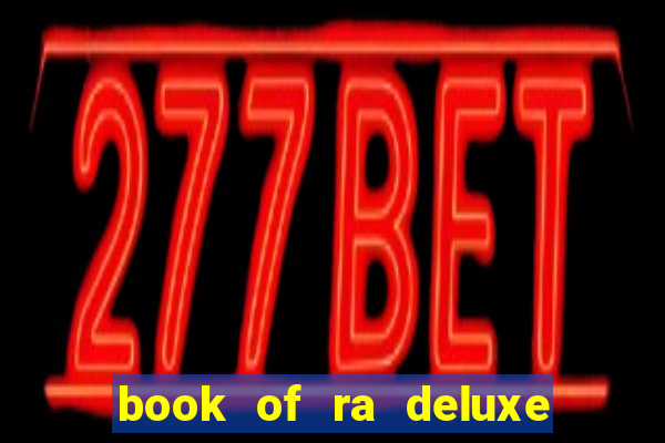 book of ra deluxe online slot