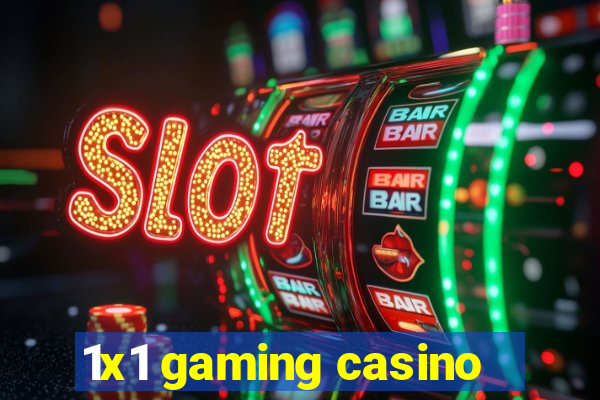 1x1 gaming casino