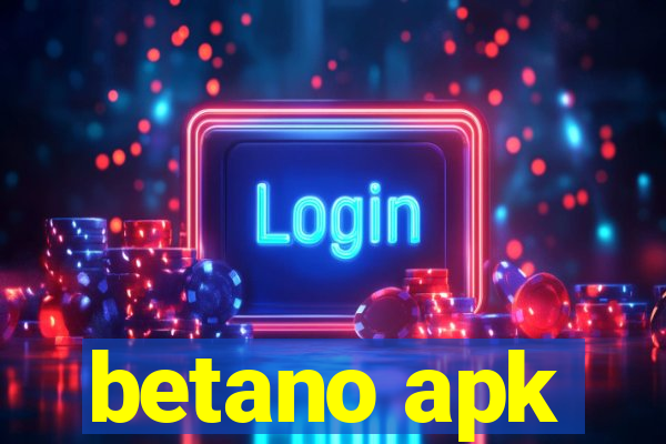 betano apk