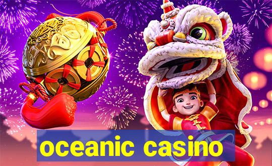 oceanic casino