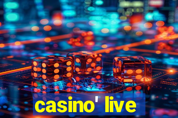 casino' live