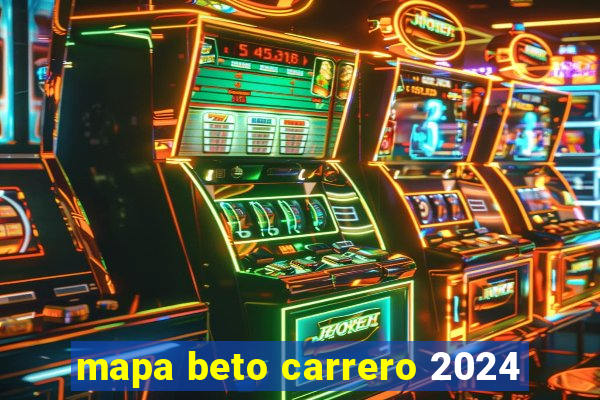 mapa beto carrero 2024