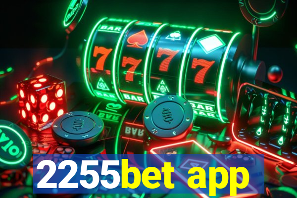 2255bet app