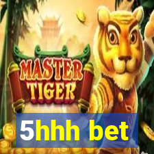 5hhh bet