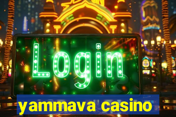 yammava casino