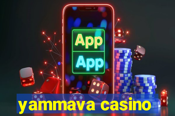 yammava casino