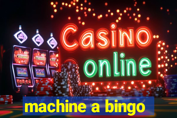 machine a bingo