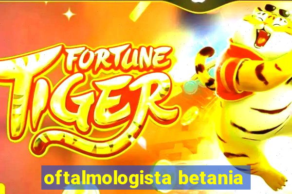 oftalmologista betania