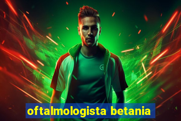 oftalmologista betania