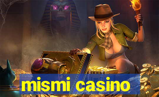 mismi casino