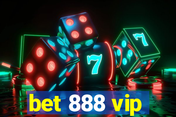 bet 888 vip