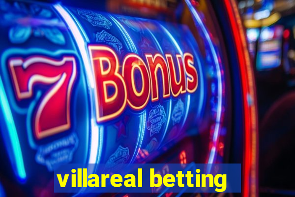 villareal betting