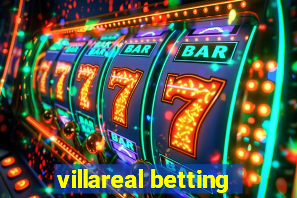 villareal betting