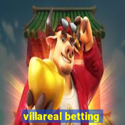 villareal betting