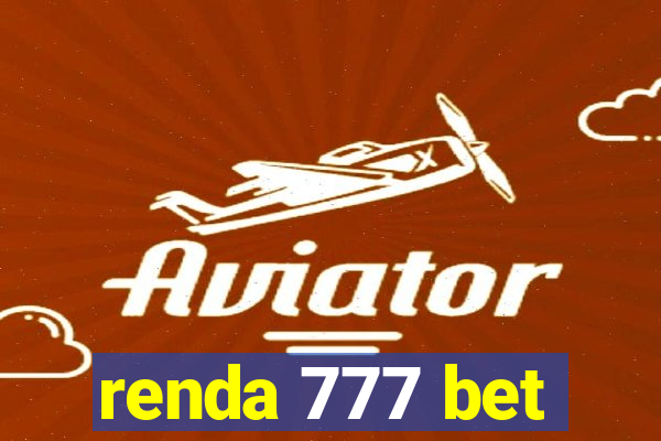 renda 777 bet