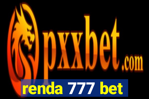 renda 777 bet