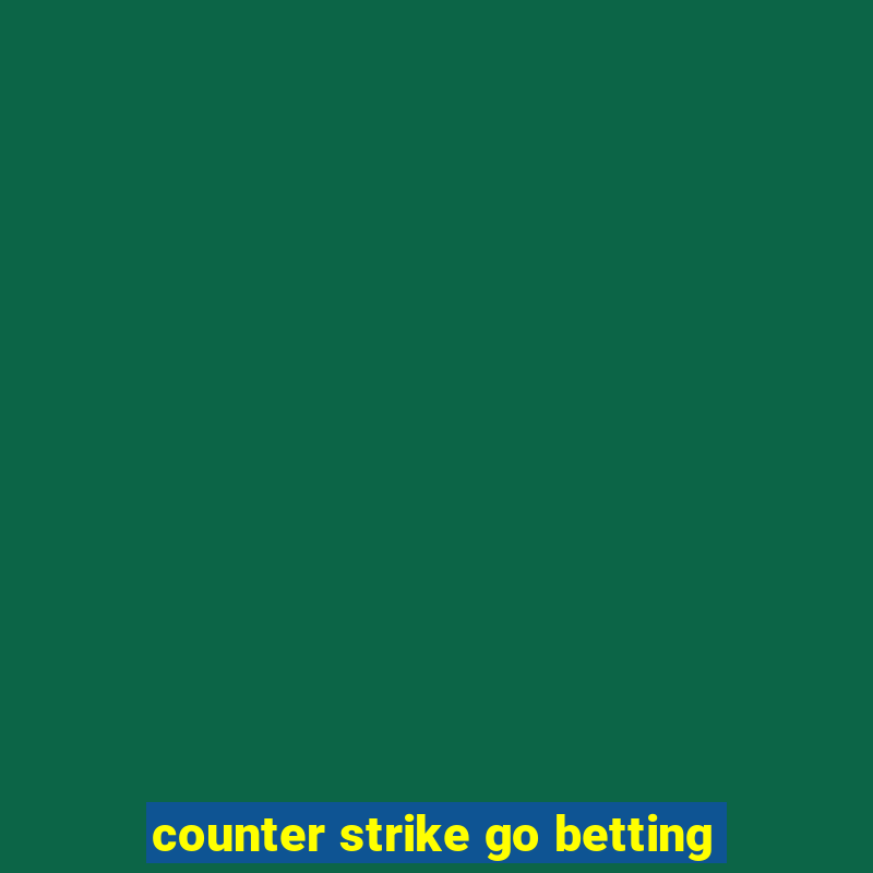 counter strike go betting