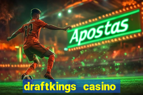 draftkings casino no deposit promo code