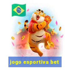 jogo esportiva bet