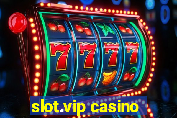 slot.vip casino