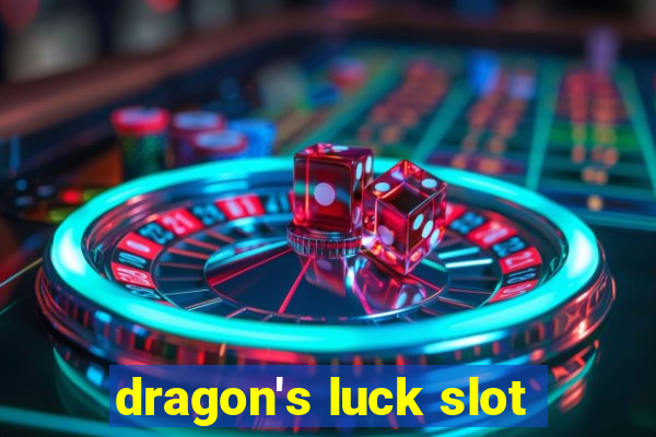 dragon's luck slot