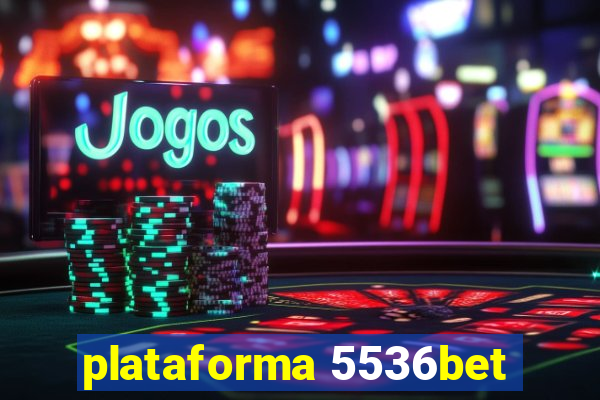 plataforma 5536bet