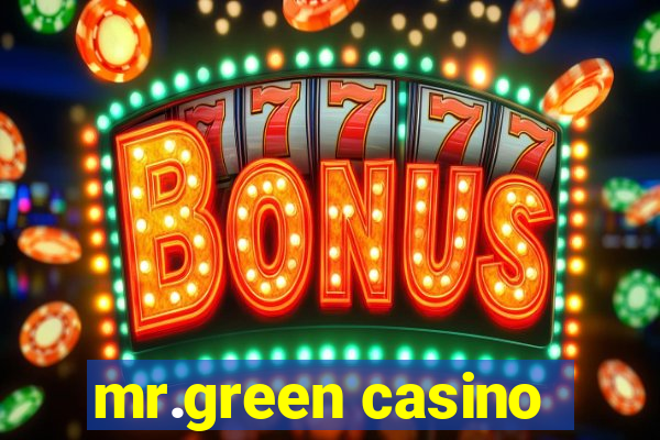 mr.green casino