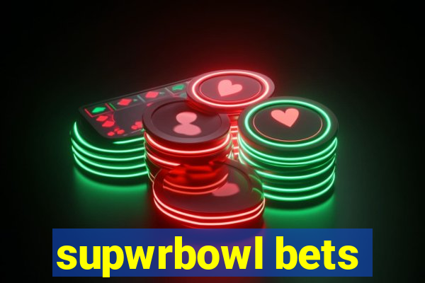 supwrbowl bets