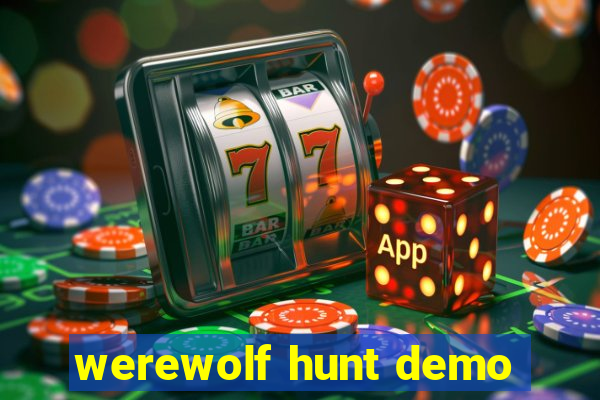 werewolf hunt demo