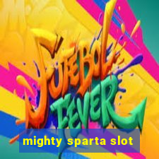 mighty sparta slot