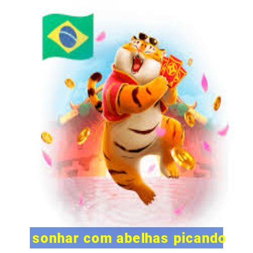 sonhar com abelhas picando