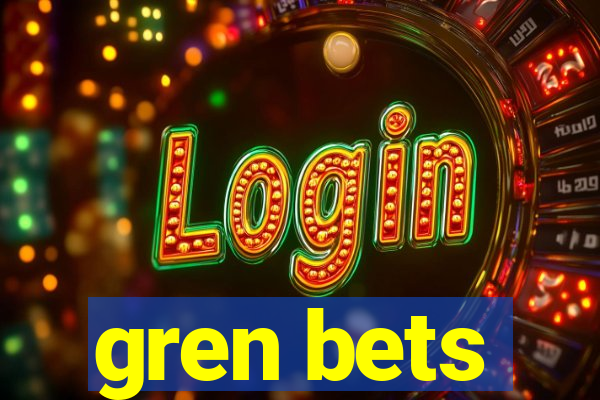 gren bets