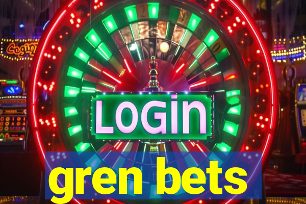 gren bets