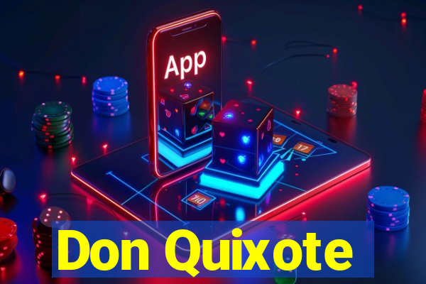 Don Quixote