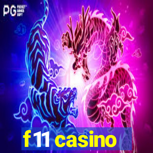 f11 casino