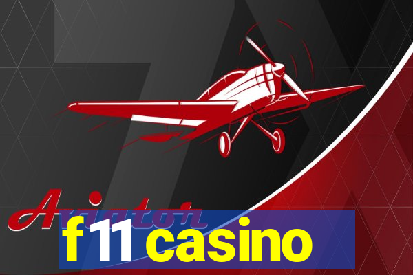 f11 casino