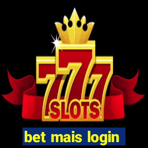 bet mais login