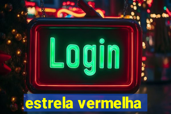 estrela vermelha