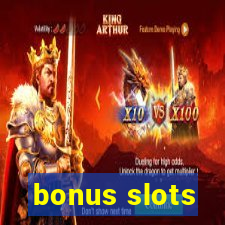 bonus slots