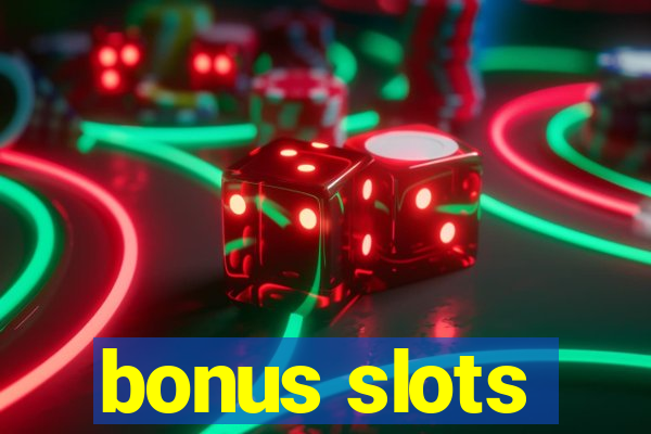 bonus slots