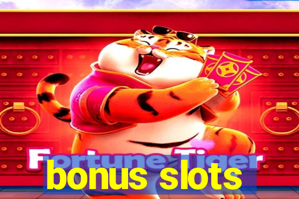 bonus slots