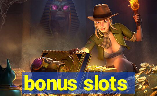 bonus slots