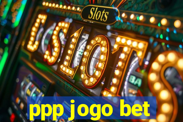 ppp jogo bet