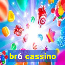 br6 cassino