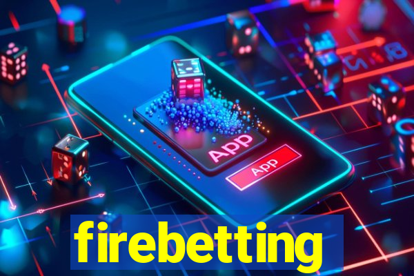 firebetting