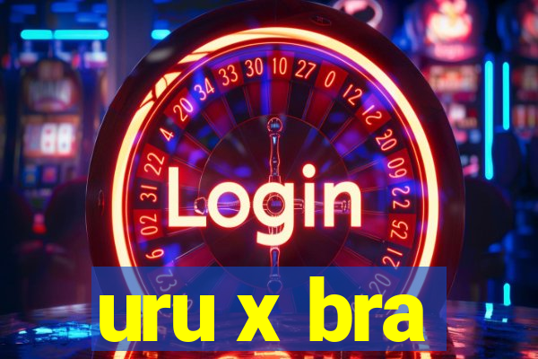 uru x bra