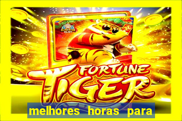 melhores horas para jogar fortune tiger